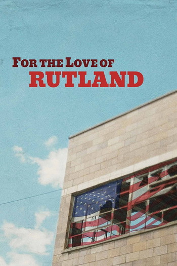 Poster for the movie «For the Love of Rutland»