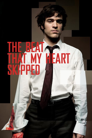 Poster for the movie «The Beat That My Heart Skipped»