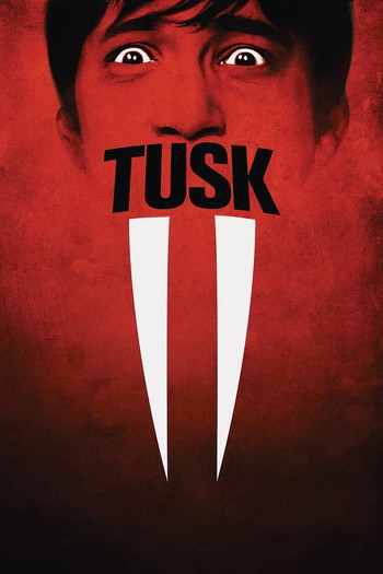 Poster for the movie «Tusk»