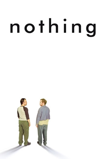 Poster for the movie «Nothing»