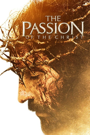 Poster for the movie «The Passion of the Christ»