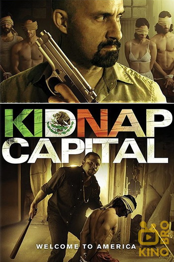 Постер до фільму «Kidnap Capital»