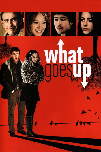 Poster for the movie «What Goes Up»