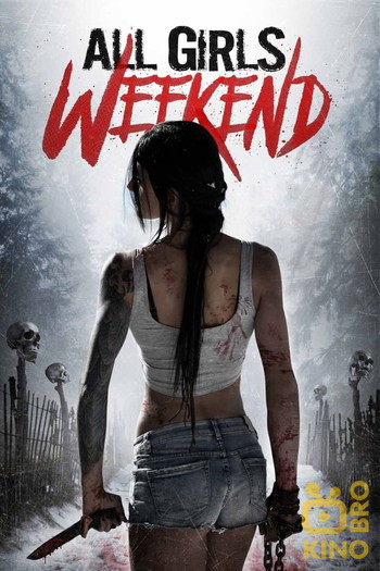 Poster for the movie «All Girls Weekend»