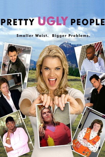 Poster for the movie «Pretty Ugly People»