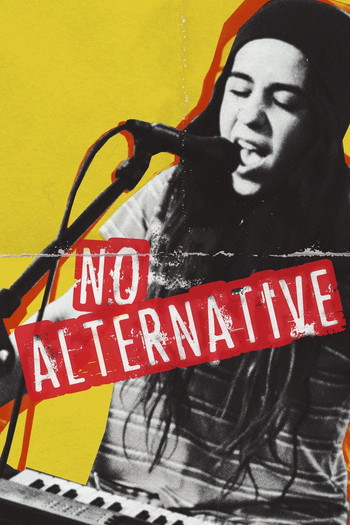 Poster for the movie «No Alternative»