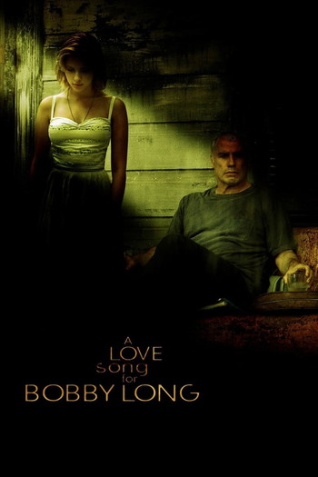 Poster for the movie «A Love Song for Bobby Long»