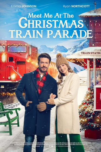 Poster for the movie «Meet Me at the Christmas Train Parade»