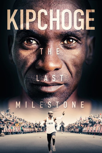 Poster for the movie «Kipchoge: The Last Milestone»