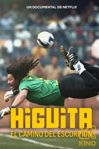 Постер к фильму «Higuita: El camino del Escorpión»