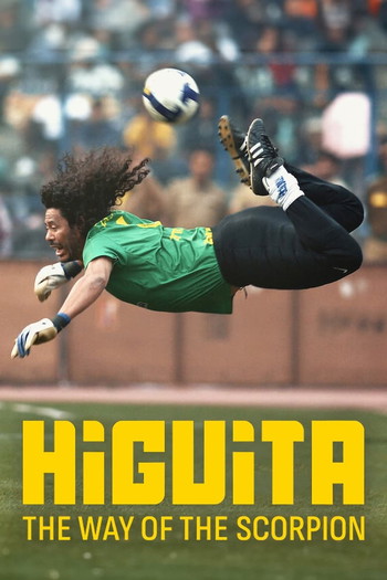 Poster for the movie «Higuita: The Way of the Scorpion»