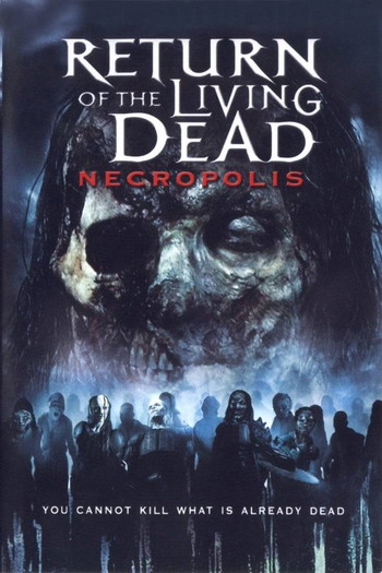 Постер до фільму «Return of the Living Dead: Necropolis»