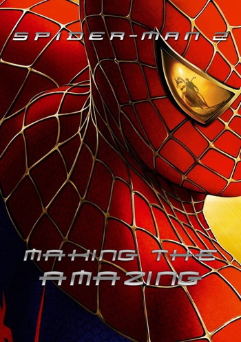 Poster for the movie «Spider-Man 2: Making the Amazing»