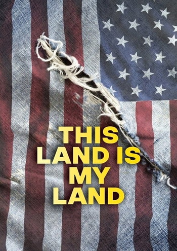 Poster for the movie «This Land Is My Land»