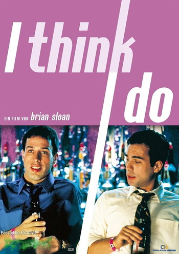 Poster for the movie «I Think I Do»