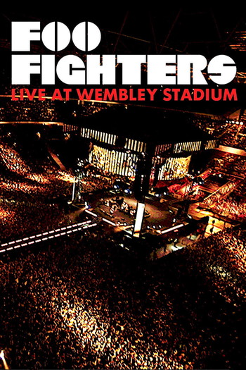 Poster for the movie «Foo Fighters: Live At Wembley Stadium»