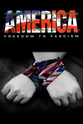 Poster for the movie «America: Freedom to Fascism»