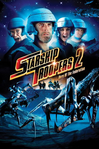 Poster for the movie «Starship Troopers 2: Hero of the Federation»