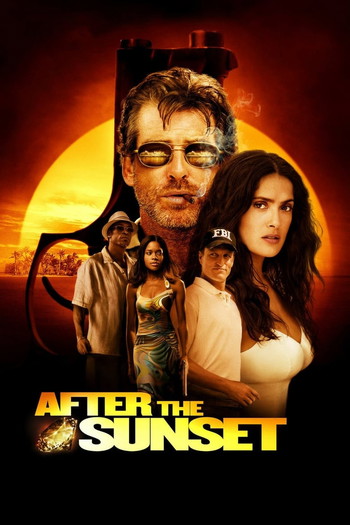 Poster for the movie «After the Sunset»