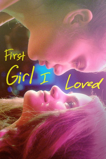 Постер до фільму «First Girl I Loved»