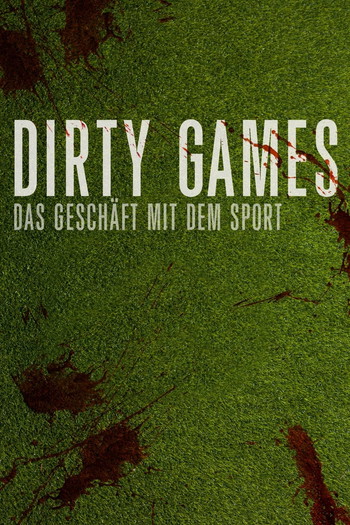 Постер к фильму «Dirty Games: Das Geschäft mit dem Sport»