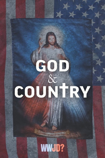 Poster for the movie «God & Country: The Rise of Christian Nationalism»