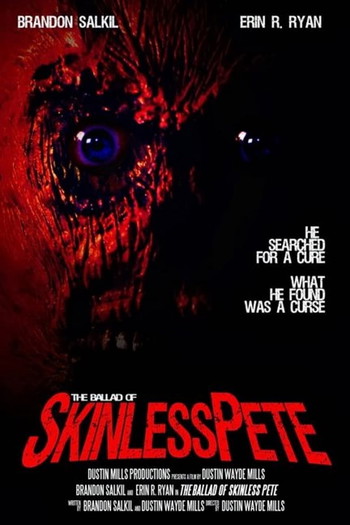 Poster for the movie «The Ballad of Skinless Pete»