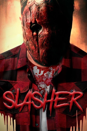 Постер к фильму «Slasher»