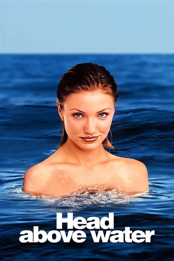 Poster for the movie «Head Above Water»