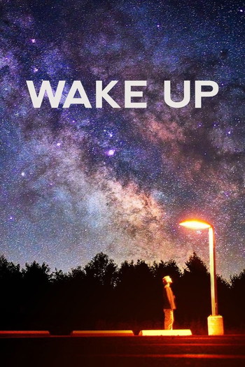 Poster for the movie «Wake Up»