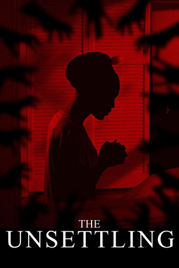 Poster for the movie «The Unsettling»