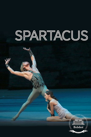 Постер к фильму «Bolshoi Ballet: Spartacus»