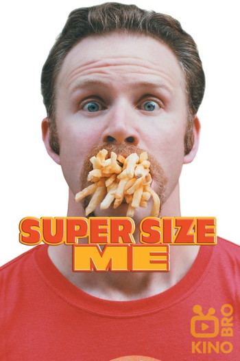 Постер до фільму «Super Size Me»