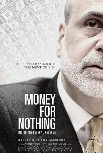 Poster for the movie «Money for Nothing: Inside the Federal Reserve»