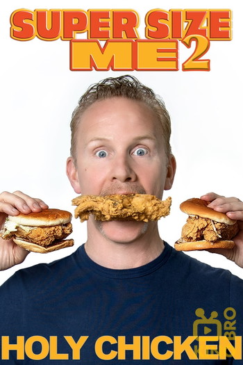 Poster for the movie «Super Size Me 2: Holy Chicken!»