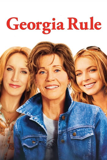 Poster for the movie «Georgia Rule»