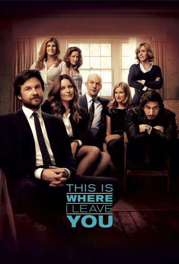 Poster for the movie «This Is Where I Leave You»