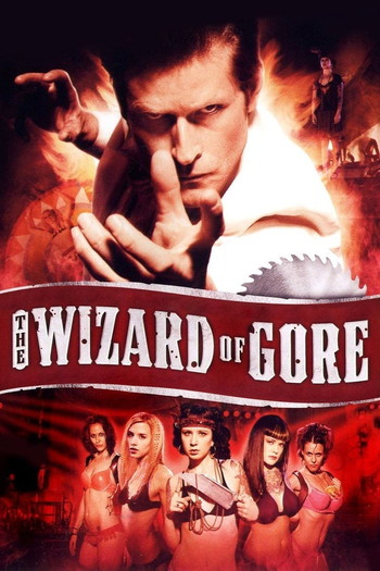 Poster for the movie «The Wizard of Gore»