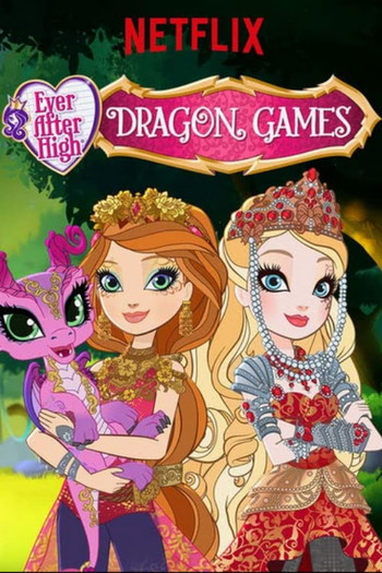 Постер до фільму «Ever After High: Dragon Games»