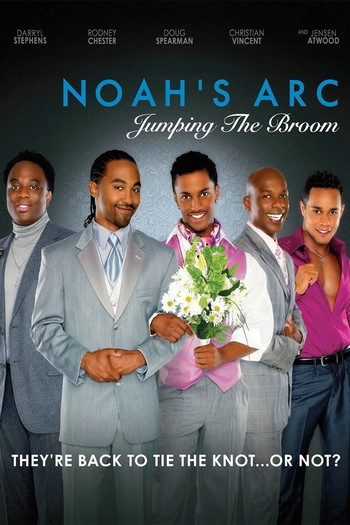 Poster for the movie «Noah's Arc: Jumping the Broom»