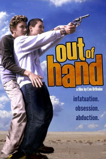 Poster for the movie «Out of Hand»