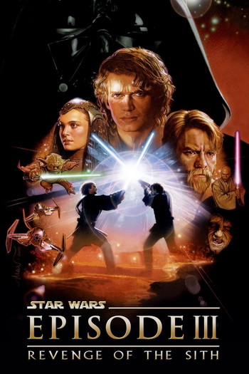 Poster for the movie «Star Wars: Episode III - Revenge of the Sith»