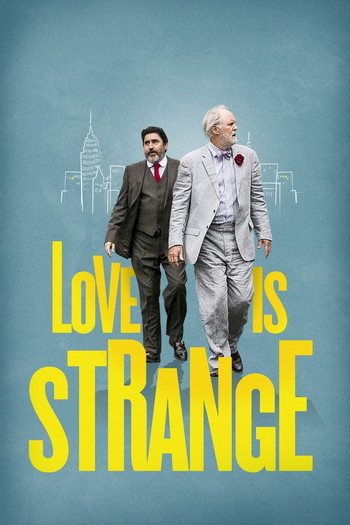 Poster for the movie «Love Is Strange»