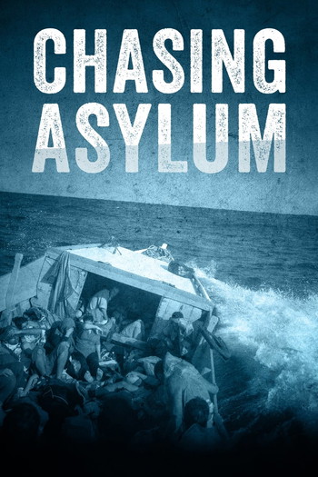 Poster for the movie «Chasing Asylum»