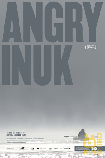 Постер к фильму «Angry Inuk»