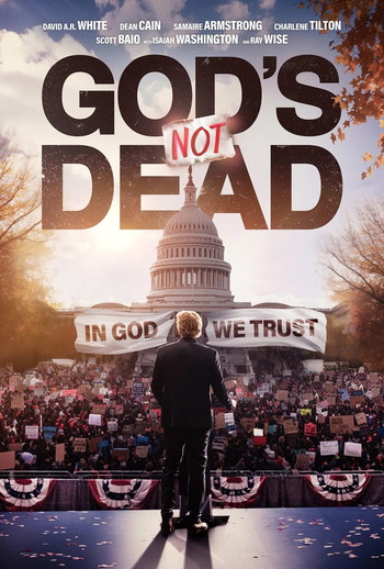 Poster for the movie «God's Not Dead: In God We Trust»