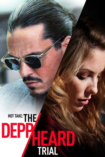 Poster for the movie «Hot Take: The Depp/Heard Trial»