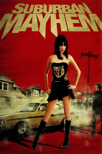 Poster for the movie «Suburban Mayhem»