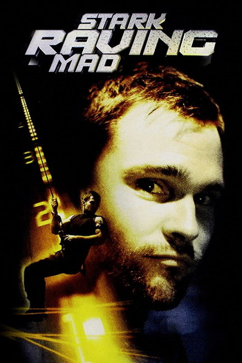 Poster for the movie «Stark Raving Mad»