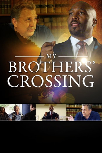 Poster for the movie «My Brothers' Crossing»